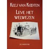 Leve het welwezen door Kees van Kooten