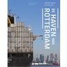 De haven van Rotterdam door Marinke Steenhuis