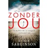 Zonder jou door Saskia Sarginson