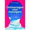 Ontmanagen voor managers door Thom Verheggen