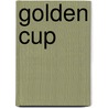 Golden cup door Pierre Schelle
