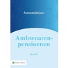 Antwoordwijzer Ambtenarenpensioenen door J.J.L.M. Aerts