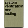 System verification and testing by N. van Vught-Hage