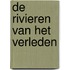 De rivieren van het verleden