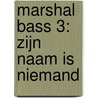 Marshal Bass 3: Zijn naam is Niemand door Igor Kordey