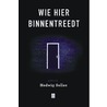 Wie hier binnentreedt by Hedwig Selles