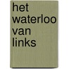 Het Waterloo van links by Ivan de Vadder