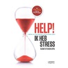 Help! Ik heb stress by Isabelle Hoebrechts