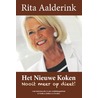 Het nieuwe koken, nooit meer op dieet door Rita Aalderink