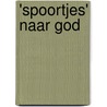 'Spoortjes' naar God door Felie Spooren pr.