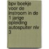 BPV Boekje voor de instroom in de 1 jarige opleiding Autospuiter niv 3