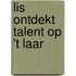 Lis ontdekt talent op 't Laar