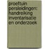Proeftuin persleidingen: Handreiking inventarisatie en onderzoek