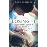 Losing It door Cora Carmack
