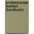 Professioneel werken (bordboek)