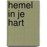 Hemel in je hart door Marti Jansen