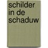 Schilder in de schaduw