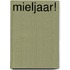 Mieljaar!
