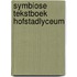 Symbiose tekstboek hofstadlyceum