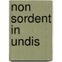 Non Sordent in Undis