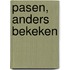 Pasen, anders bekeken