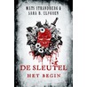 De sleutel - Het begin by Sara B. Elfgren