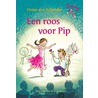 Een roos voor Pip by Vivian den Hollander