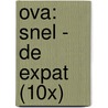 OVA: Snel - de expat (10x) by Unknown