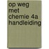 Op weg met chemie 4A handleiding