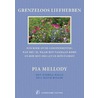 Grenzeloos liefhebben door Pia Mellody