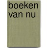 Boeken van nu door Ralf de Jong