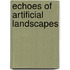 Echoes of artificial landscapes