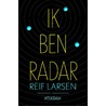 Ik ben radar door Reif Larsen