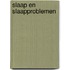 Slaap en slaapproblemen