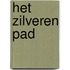 Het zilveren pad