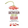 Dictatuur van het geluk by Jeffrey Wijnberg