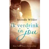 Ik verdrink in jou door Jasinda Wilder