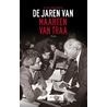 De jaren van Maarten van Traa by Willem van Bennekom