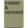 Misleid & veroverd door Kim Lawrence