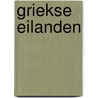 Griekse eilanden by Marc Dubin