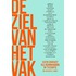 De ziel van het vak