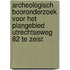 Archeologisch booronderzoek voor het plangebied Utrechtseweg 82 te Zeist