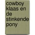 Cowboy Klaas en de stinkende pony