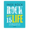 Rock your life door Inge Rock