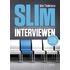 Slim interviewen