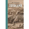 Zuidland by P.F. Thomese