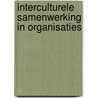 Interculturele samenwerking in organisaties by Herman Blom
