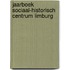 Jaarboek Sociaal-Historisch Centrum Limburg