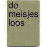 De meisjes Loos by Indigo Ida