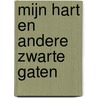 Mijn hart en andere zwarte gaten by Jasmine Warga